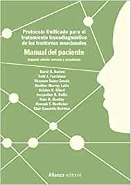 Protocolo unificado para el tratamiento transdiagnóstico de los trastornos emocionales. Manual del paciente: